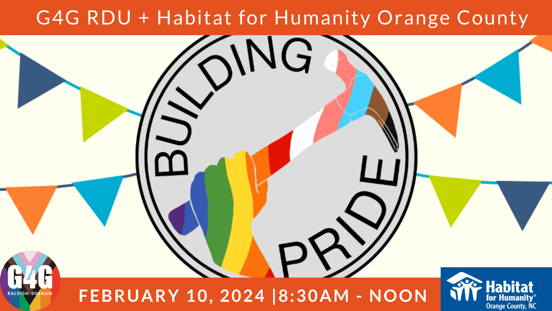 G4G Raleigh Durham + Habitat For Humanity OC February 10, 2024 Gay For Good LGBTQ+