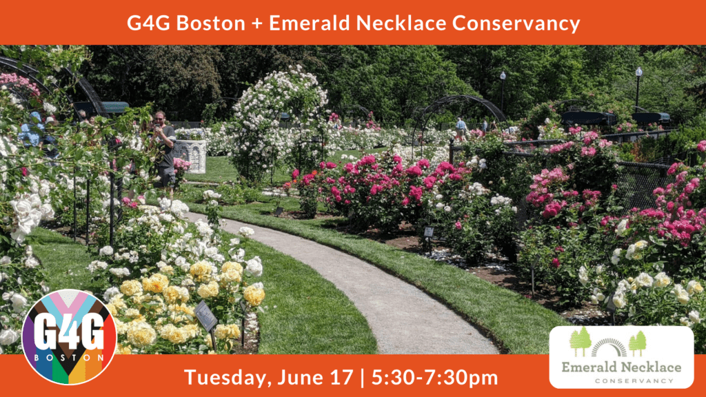 G4G Boston + Emerald Necklace Conservancy | June 17, 2025 - Gay for ...